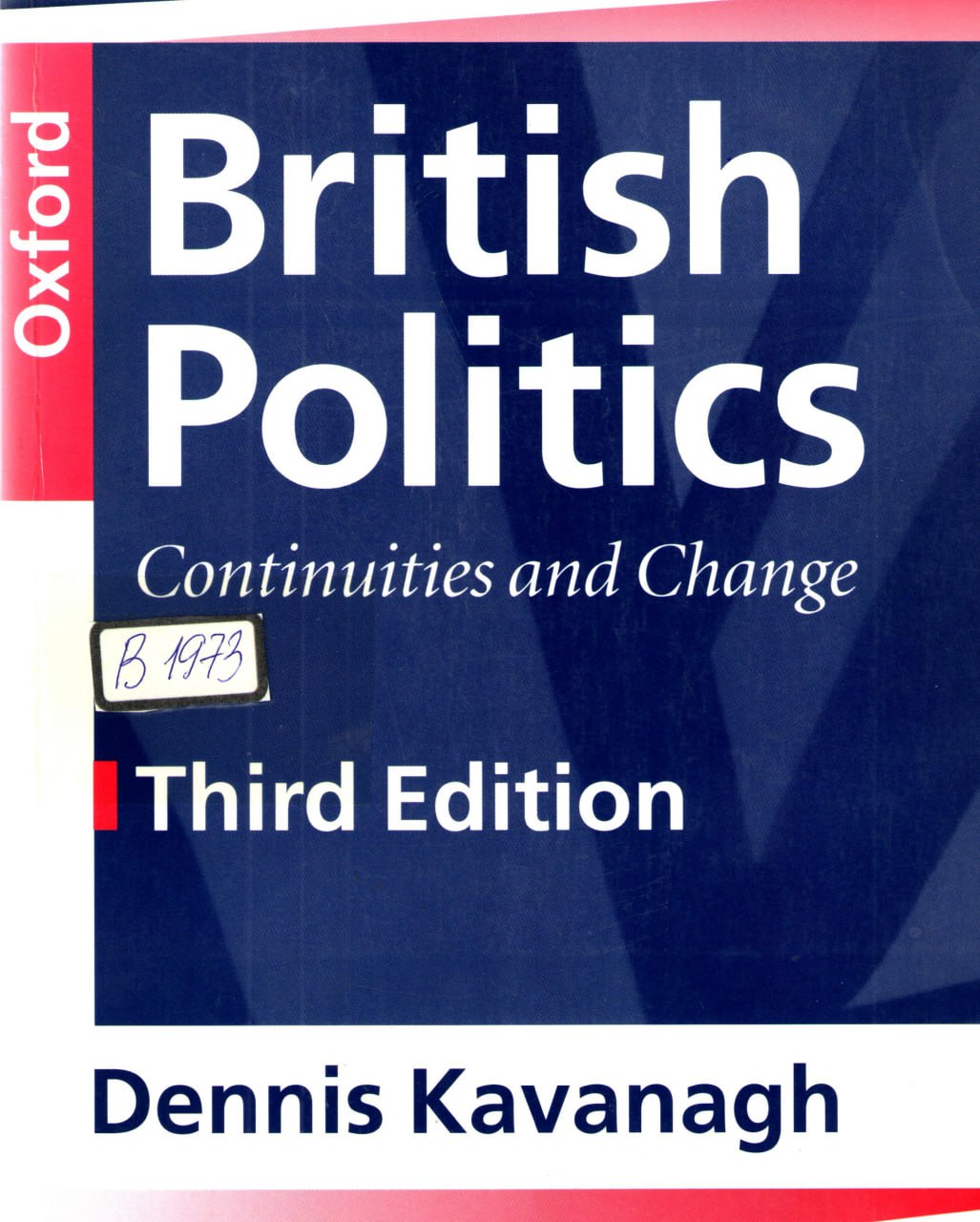 British Politics. Continuities and Change. 3rd ed.