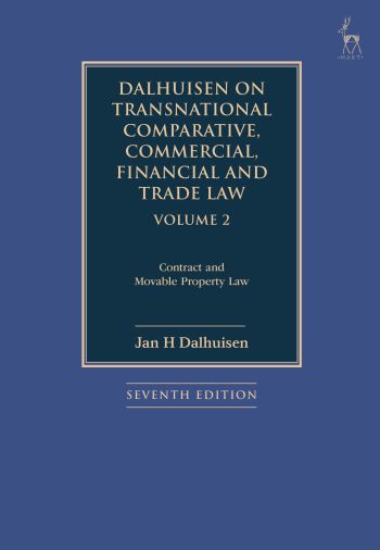Dalhuisen on Transnational Comparative, Commercial, Financial and Trade Law: Contract and Movable Property Law .