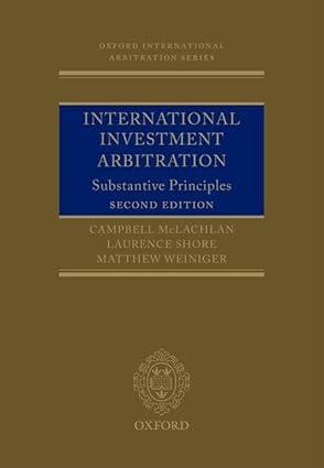 International Investment Arbitration.Substantive Principles. 2nd ed.