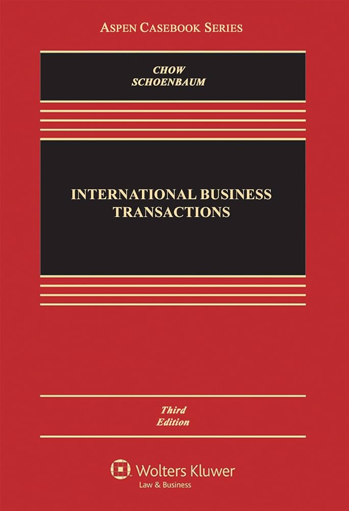 International Business Transactions: Problems, Cases, and Materials