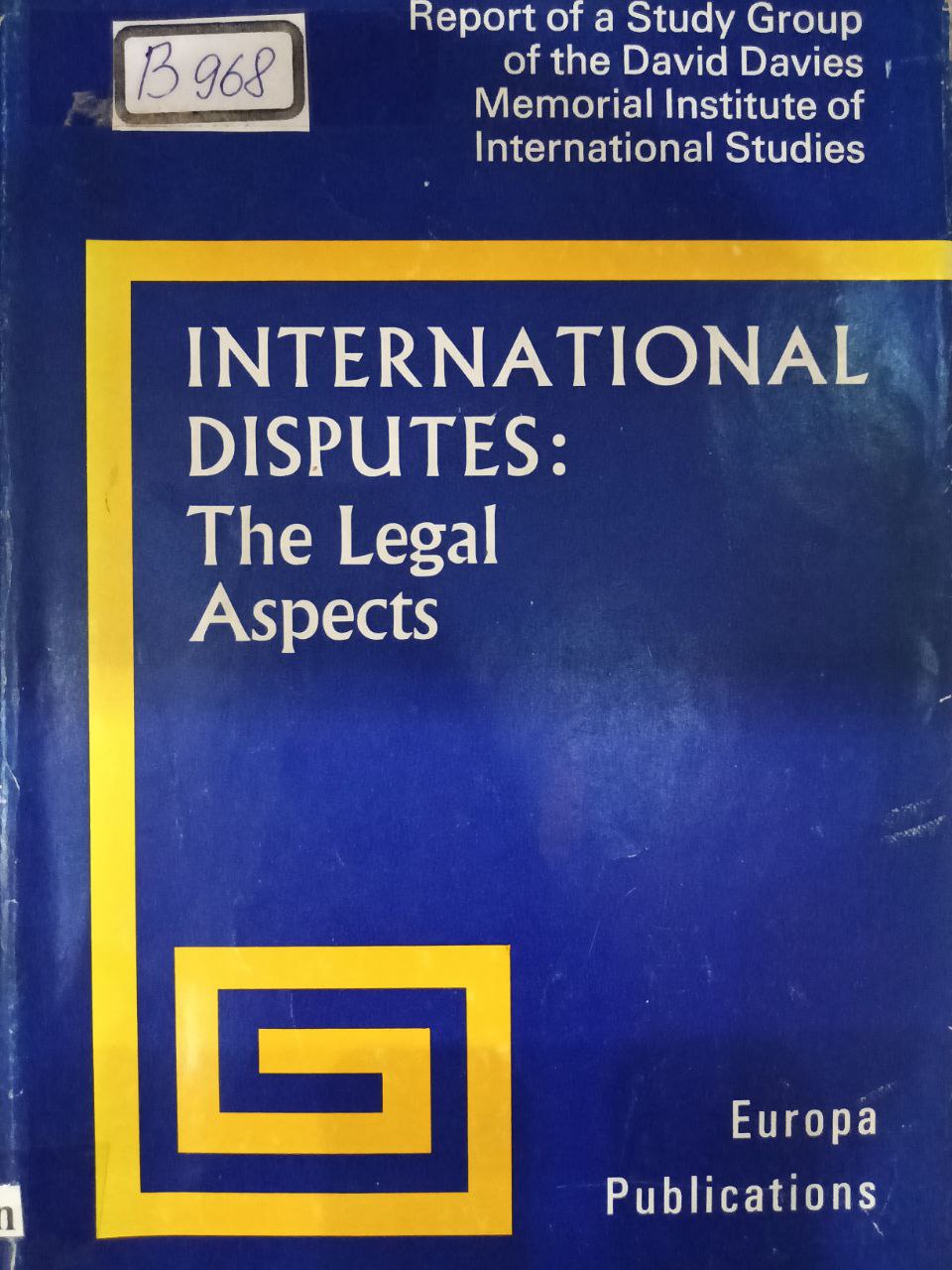 International Disputes: The Legal Aspects