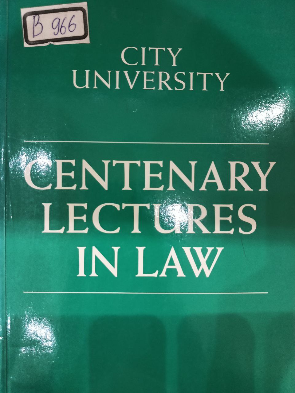 City University centenary lectures in law