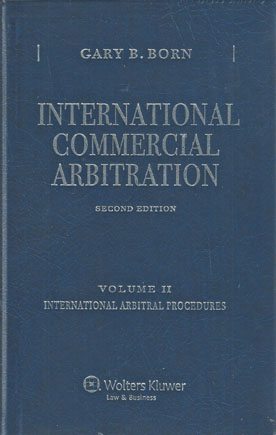 International Commercial Arbitration. Second Edition. Volume II.