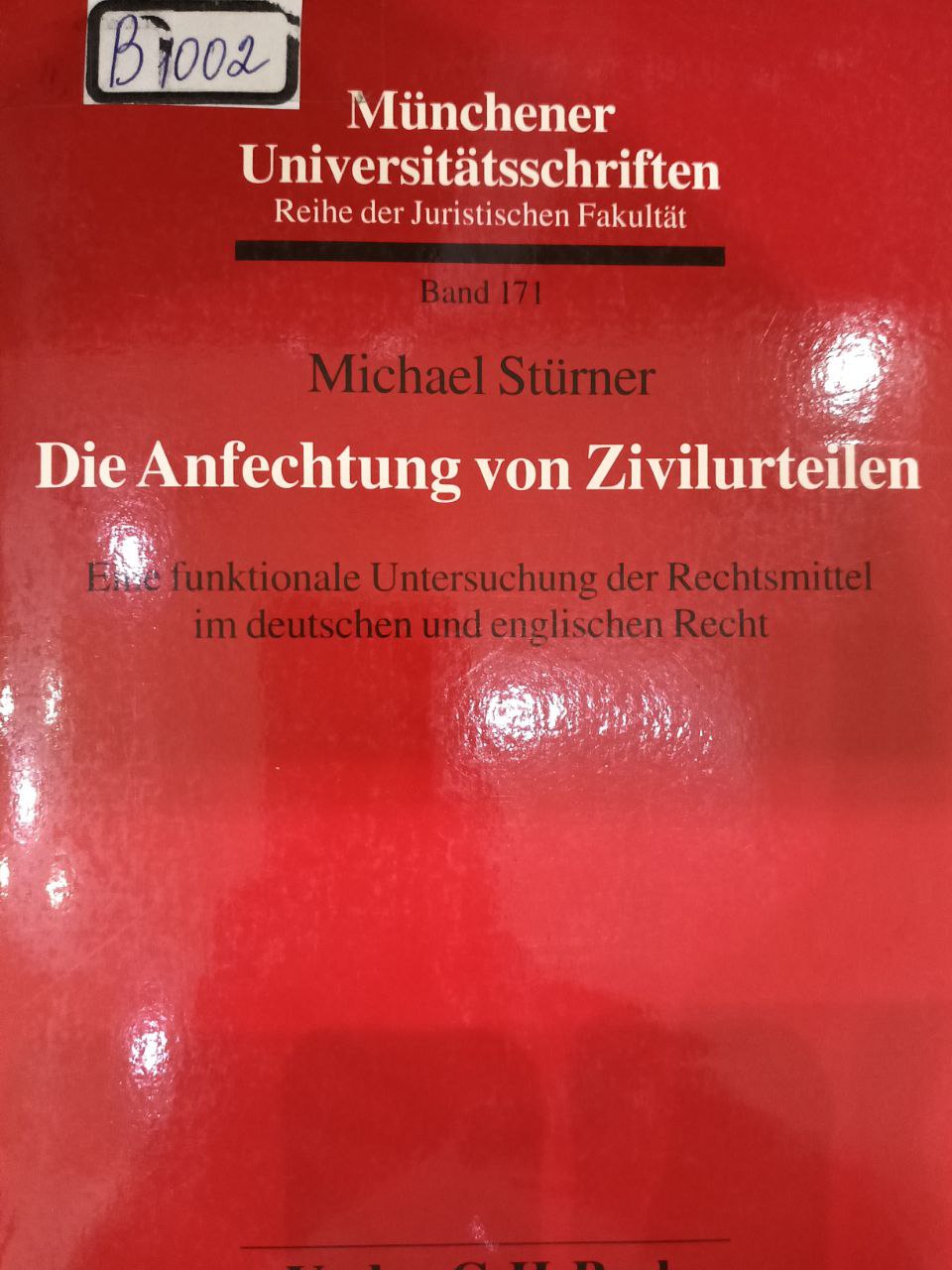 Die Anfechtung von Zivilurteilen = Оспаривание гражданских решений.
