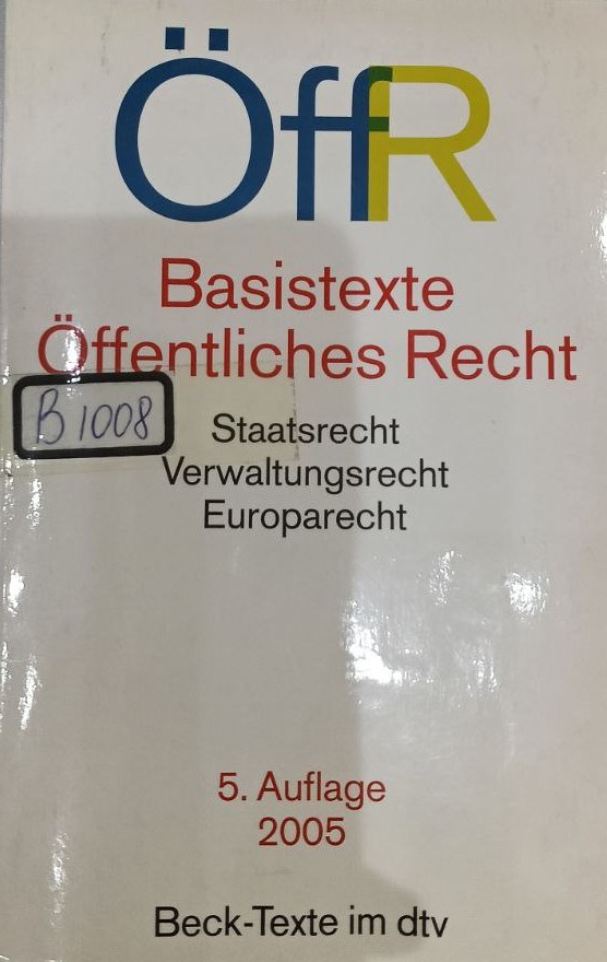 Basistexte Öffentliches Recht: Staatsrecht, Verwaltungsrecht, Europarecht