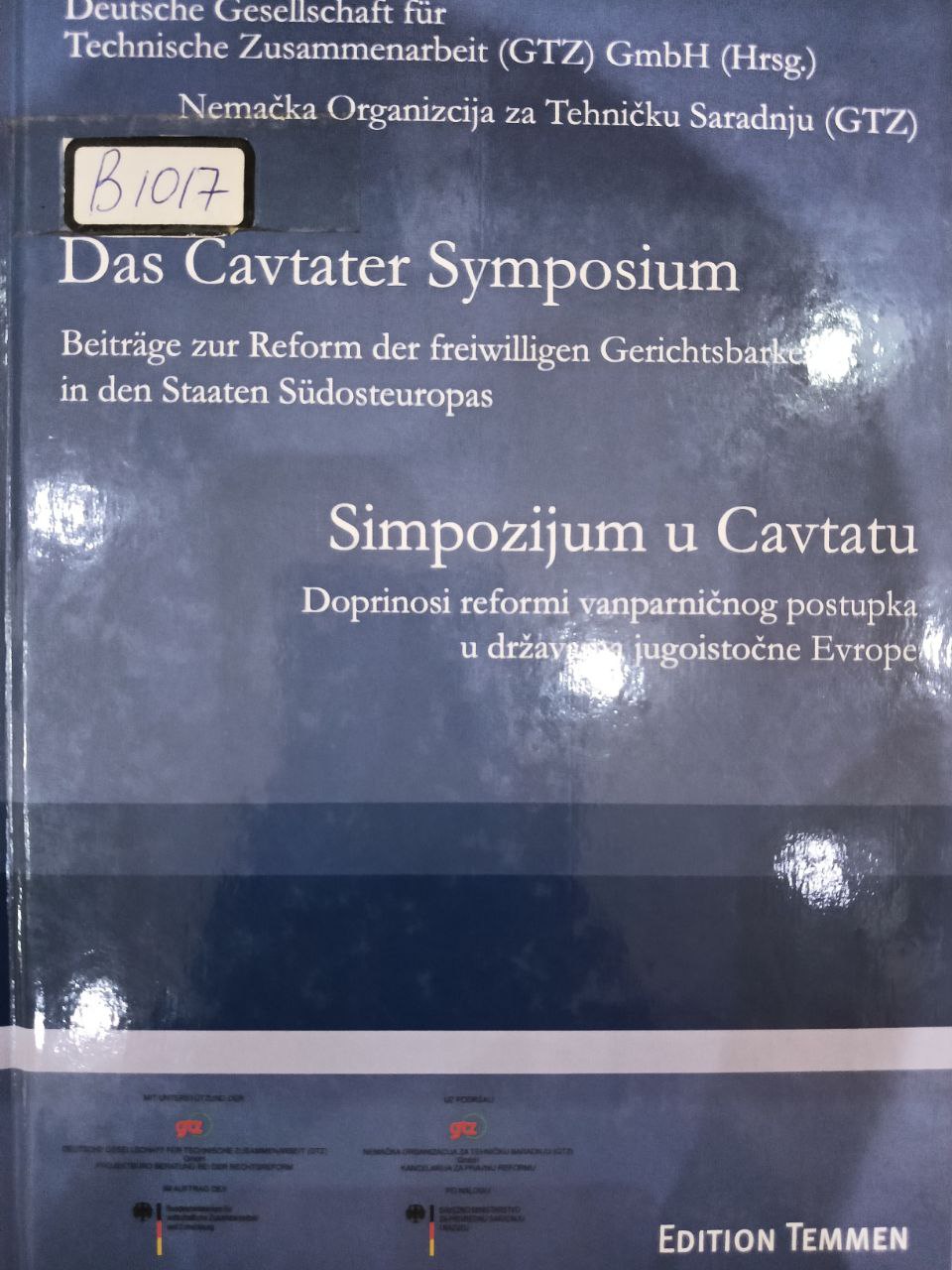 Das cavtater Symposium. Beiträge zur Reform der freiwilligen Gerichtsbarkeit in den Staaten Sudosteuropas