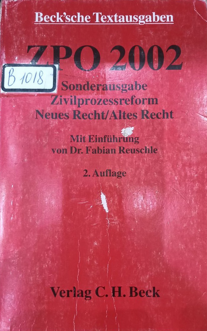 Zivilprozessordnung 2002: Sonderausgabe Zivilprozessreform, Neues Recht /Altes Recht. Textausgabe (Beck'sche Textausgaben)