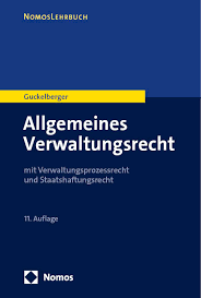 Allgemeines Verwaltungsrecht: mit Verwaltungsprozessrecht und Staatshaftungsrecht