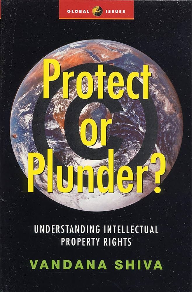 Protect or Plunder?: Understanding Intellectual Property Rights