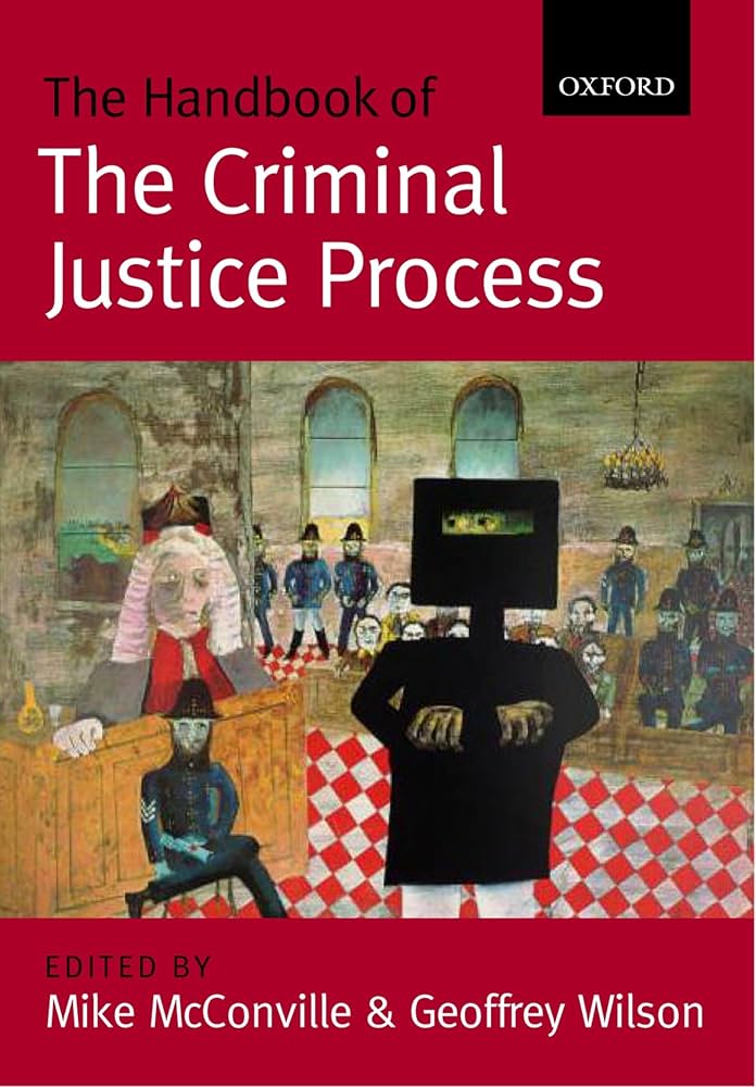 The handbook of the criminal justice process