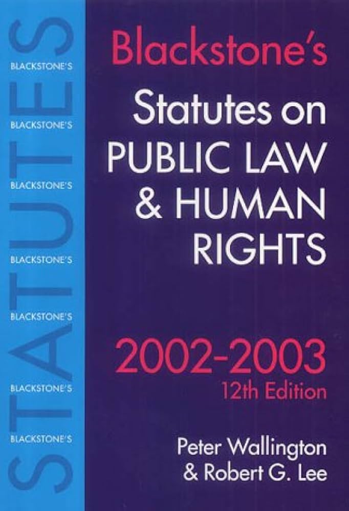 Blackstone`s statutes on public law& human rights. 2002/2003. 12th. ed.