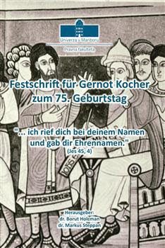 Festschrif für Gernot Kocher  zum 75. Geburtstag  "... ich rief dich bei deinem Namen  und gab dir Ehrennamen."  (Jes 45, 4)