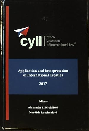Application and Interpretation of International Treaties:Czech Yearbook of International Law. Vol. 8