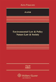 Environmental Law and Policy: Nature, Law, and Society 4th Edition