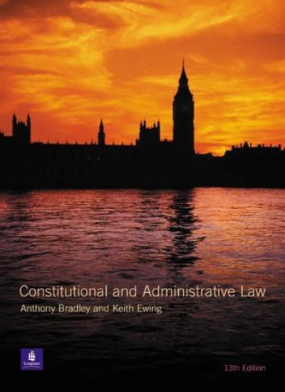 Constitutional and Administrative Law. 13th ed.