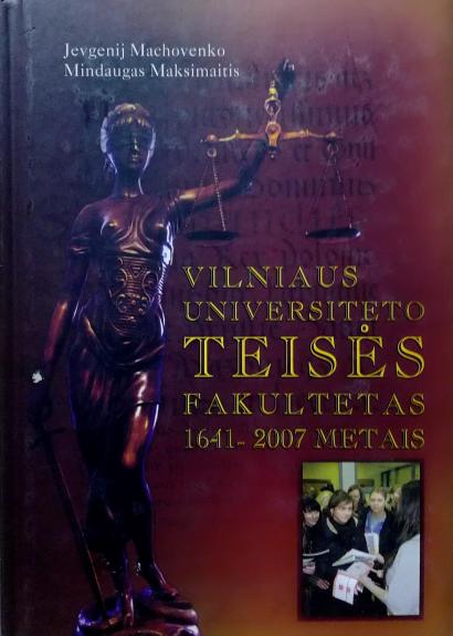 Vilniaus universiteto Teisės fakultetas 1641-2007 metais
