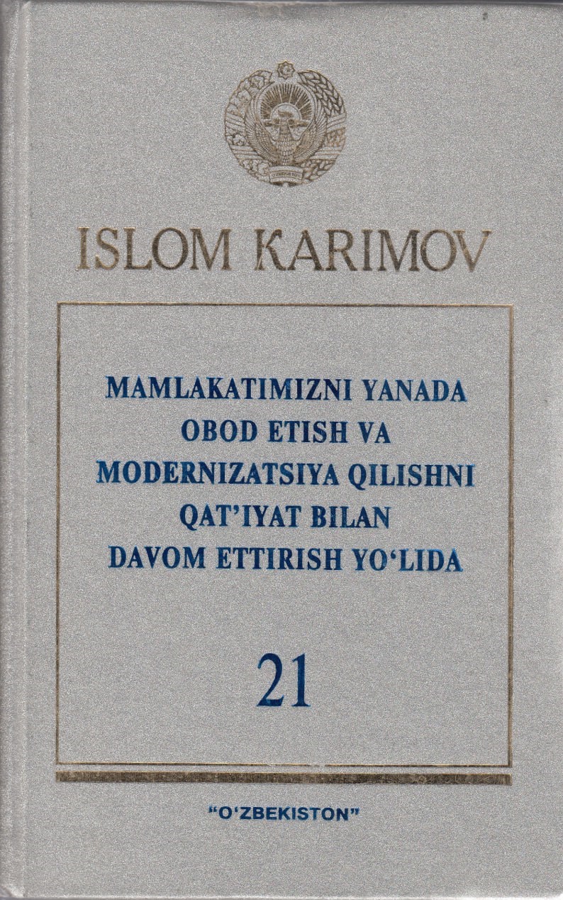 Mamlakatimizni yanada obod etish va modernizatsiya qilishni qat'iyat bilan davom ettirish yo'lida