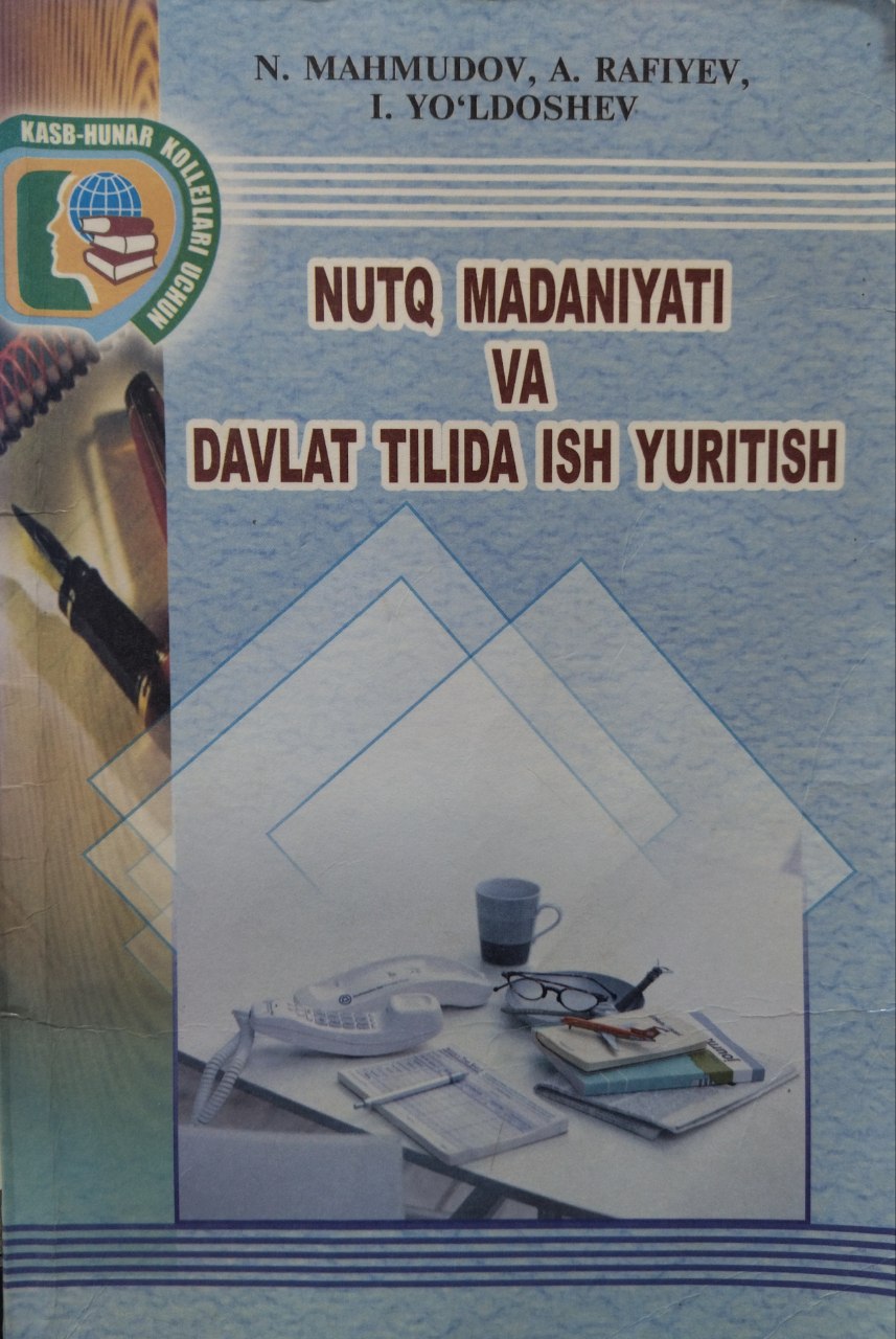 NUTQ MADANIYATI VA DAVLAT TILIDA ISH YURITISH