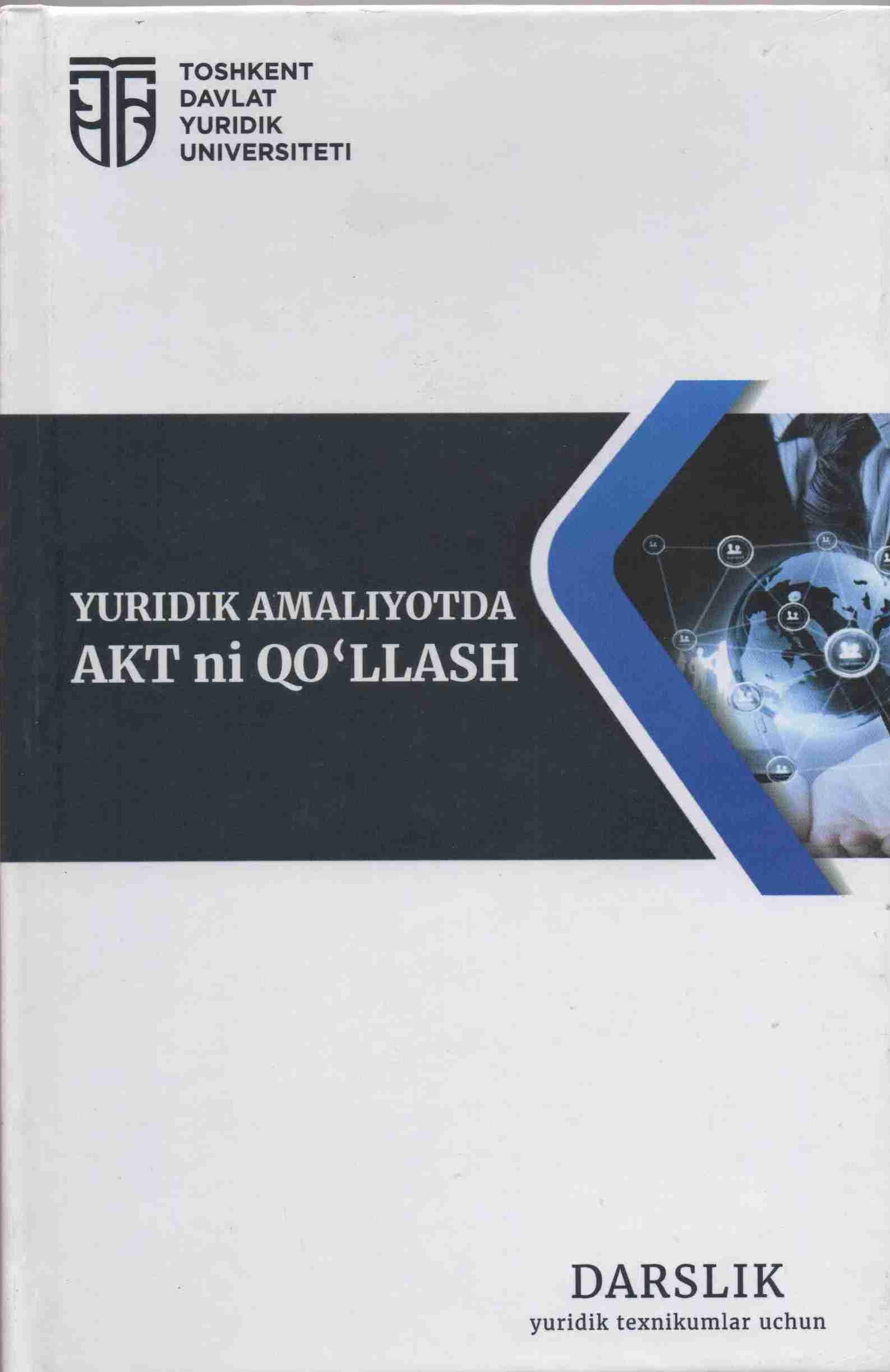 YURIDIK  AMALIYOTDA AKTni QO'LLASH