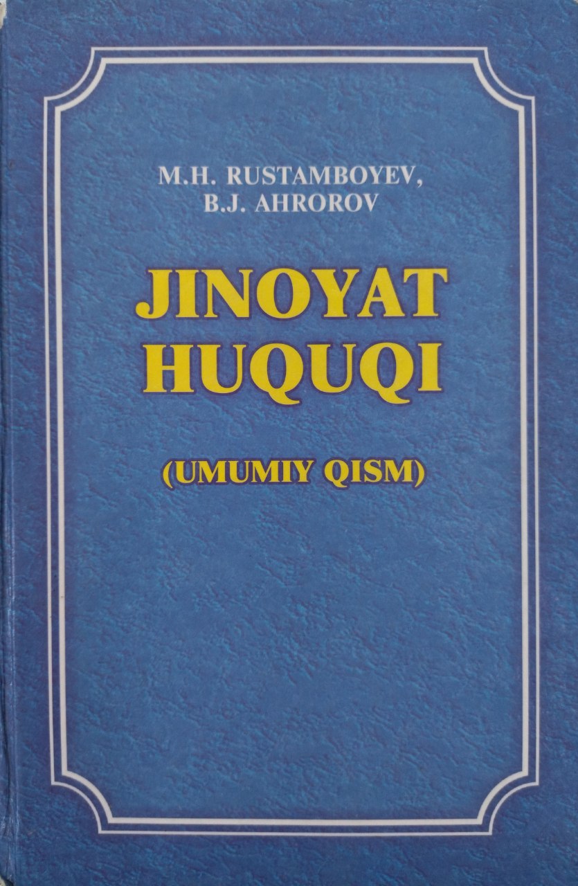 JINOYAT HUQUQI. (UMUMIY QISM)