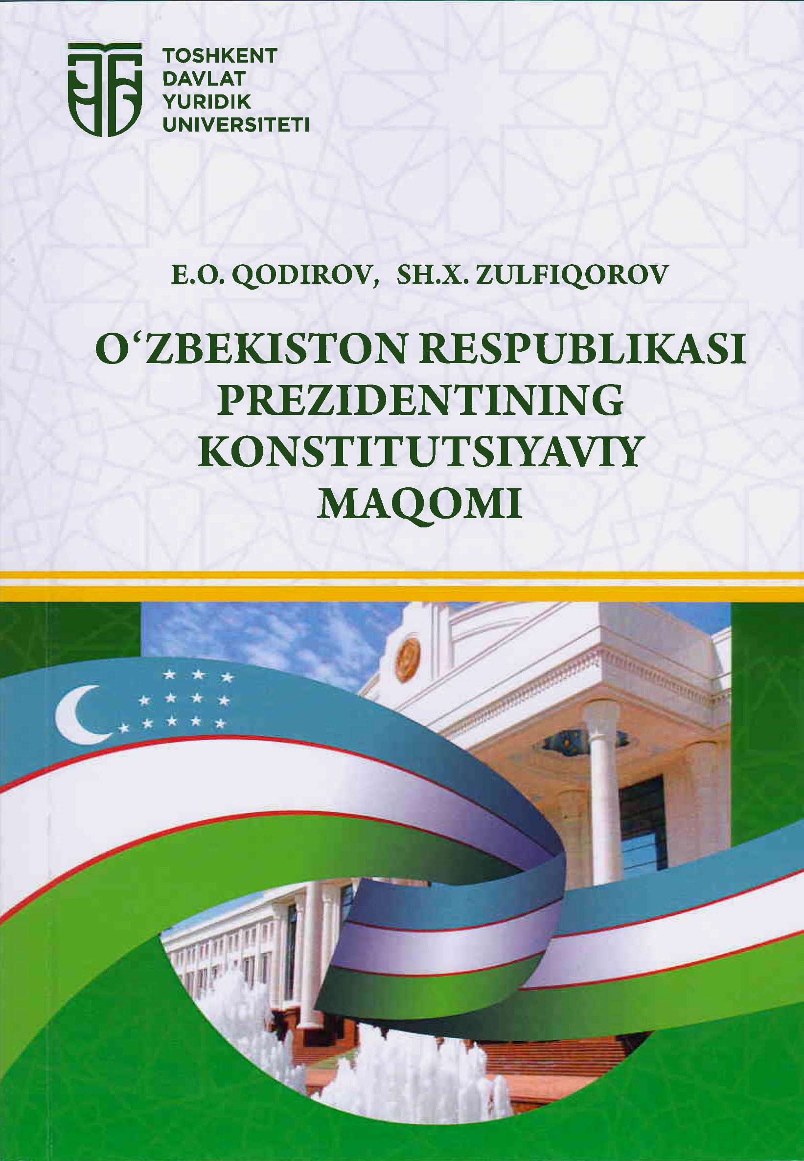 O'zbekiston Respublikasi Prezidentining Konstitutsiyaviy maqomi