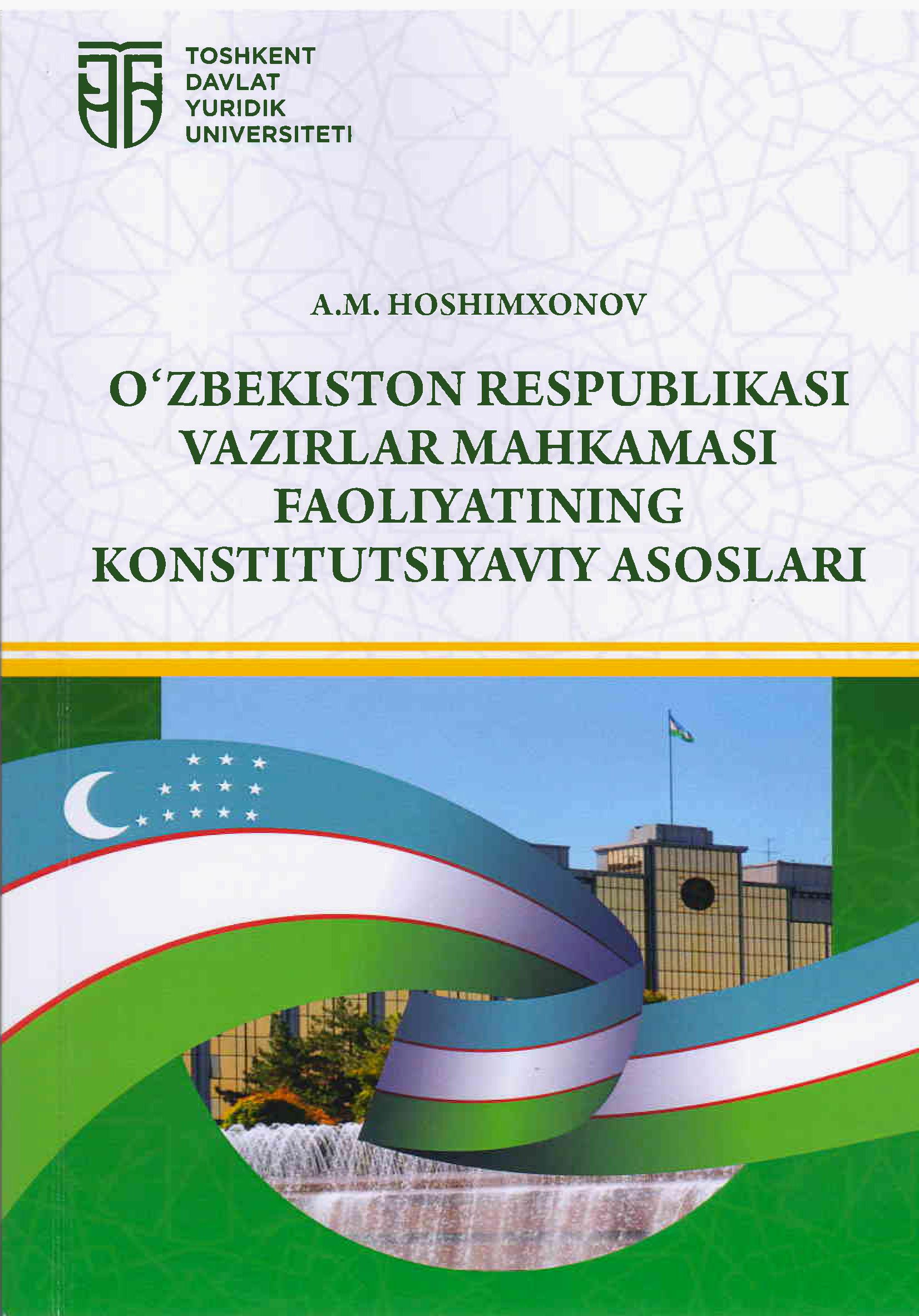 O'zbekiston Respublikasi Vazirlar Mahkamasi faoliyatining Konstitutsiyaviy asoslari