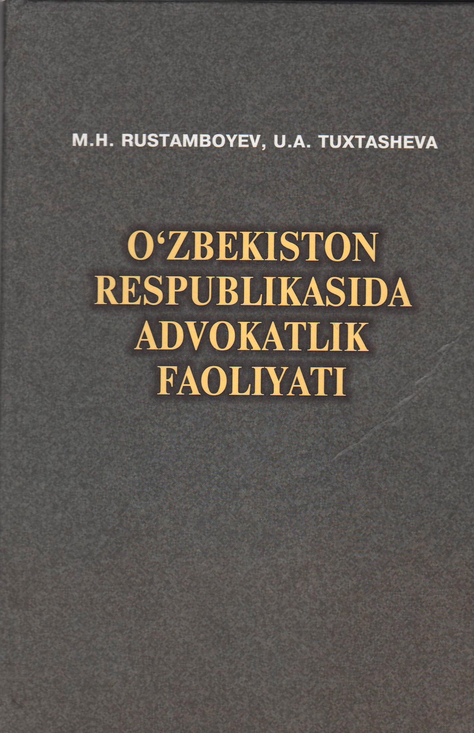 O'ZBEKISTON RTSPUBLIKASI ADVOKATLIK FAOLIYATI