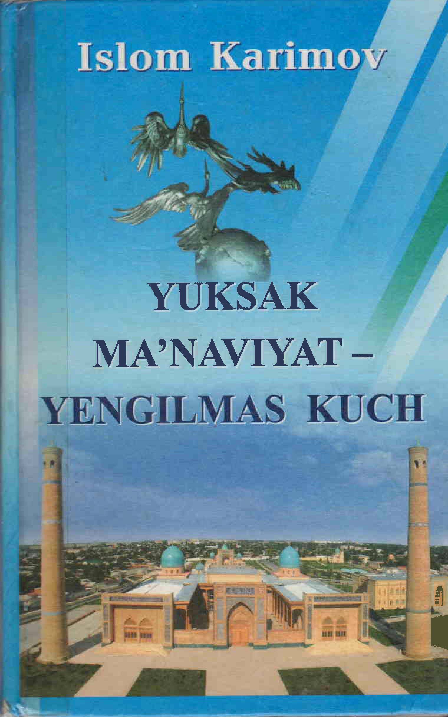 YUKSAK MA'NAVIYAT -YENGILMAS KUCH
